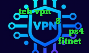 سایت teh vpn دانلود کانکشن سیسکو برای ویندوز 8 تیک تاک عاشقانه ایرانی پروکسی برا ps4 دیس به تیک تاک اکانت fitnet