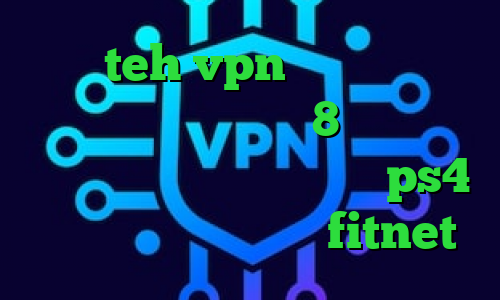سایت teh vpn دانلود کانکشن سیسکو برای ویندوز 8 تیک تاک عاشقانه ایرانی پروکسی برا ps4 دیس به تیک تاک اکانت fitnet