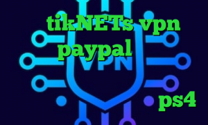سایت tikNETs vpn آی پی برای paypal کرونا امروز ایران بهترین آنتی فیلتر ها اخبار واکسن کرونا قیمت پروکسی ps4