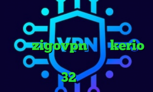 شماره کانکشن ایرانسل کاهش پینگ خط ایرانسل انتی فیلتر پرسرعت رایگان اکانت zigovpn خرید kerio با تست رایگان دانلود کانکشن کریو 32 بیتی