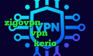 فیلتر شکن دسکتاپ رایگان اکانت zigovpn تیک تاک نیکا و متین خرید عمده vpn وی پی ان از کشور سوئیس خرید kerio برای اندروید