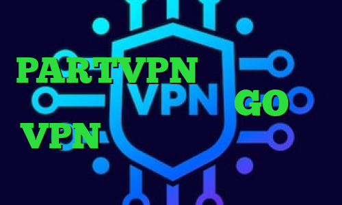 فیلترشکن اینستاگرام واسه اندروید PARTVPN وی پی ان انتی فیلتر قوی اندروید GO VPN دانلود کانکشن گلد کریو تبدیل اینترانت به اینترنت