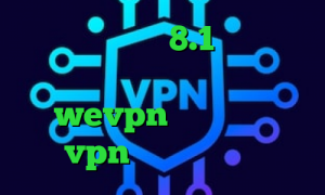 فیلترشکن ویندوز 8.1 آنتی فیلتر یوتیوب کانکشن نت باران آدرس wevpn خرید و فروش vpn مولتی وی پی ان