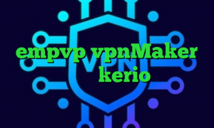 وی پی ان از کشور قطر اپلیکیشن empvp vpnMaker خرید فیلتر شکن kerio کاهش پینگ بازی ها تیک تاک غیرتی جدید