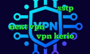 چگونگی کاهش پینگ خرید sstp کاهش پینگ وای فای دانلود کانکشن جدید next vpn وی پی ان از کشور اوکراین خرید vpn kerio برای کامپیوتر