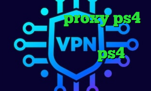 کانکشن ساکس proxy ps4 خرید آنتی فیلتر ویندوز فون شر کانکشن پروکسی مخصوص ps4 خرید آی پی چین