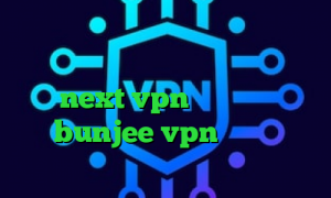 کانکشن سیسکو برای اندروید تیک تاک ویندوز ضد فیلتر یوتیوب دانلود کانکشن جدید next vpn آدرس سایت وی پی ان bunjee vpn آنتی فیلتر داونلود