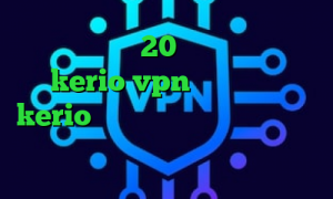 کانکشن هوشمند 20 اسپید خرید سرویس kerio vpn خرید بهترین kerio خرید آی پی قزاقستان تیک تاک طنز خارجی انتی فیلتر اندرویدی