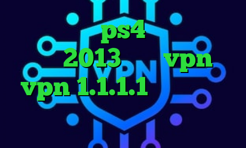 کاهش پینگ ps4 آنتی فیلتر رایگان 2013 خرید vpn امن vpn 1.1.1.1 وی پی ان از کشور هندوراس فیلترشکن گوشی کجاست