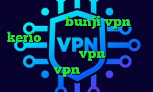 کاهش پینگ بورس bunji vpn خرید kerio برای اندروید فیلترشکن مناسب برای ویندوز خرید vpn کریو برای ایفون خرید vpn قوی برای اندروید