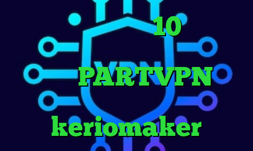 کاهش پینگ ویندوز 10 کانکشن هوشمند کریو فیلتر شکن خرگوش اپلیکیشن PARTVPN ارزش سهام عدالت اکانت keriomaker